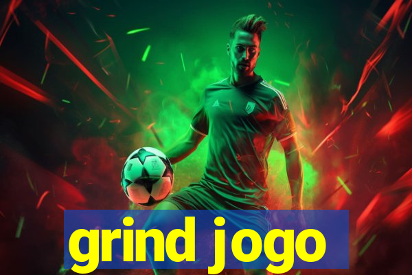 grind jogo